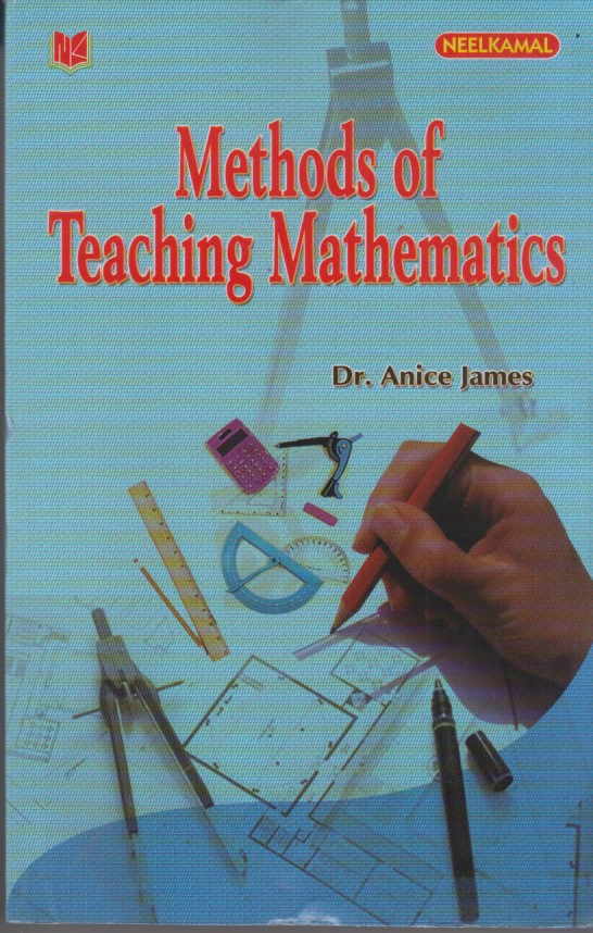 Methods Of Teaching Of Mathematics Neelkamal Publications Pvt Ltd Methods Of Teaching Of Mathematics Neelkamal Publications Pvt Ltd