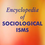 Ency Sociological Isms